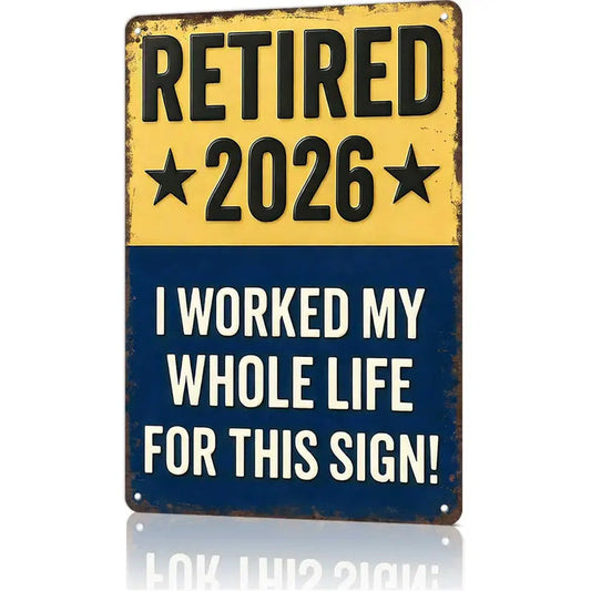 Retro Metalen Bord "Retired 2026" – Vintage Metalen Poster voor Café en Bar – Wanddecoratie